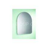 Custom 4mm Arch Bathroom Glass Mirrors / Clear Silver Mirror , 700mm * 500mm