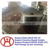 ASTM A350 LF2 Pad Flange as per Drawing