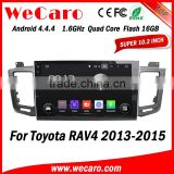 Wecaro WC-TR1063 10.1" Android 4.4.4 car dvd player quad core for toyota rav4 radio stereo tv tuner 2013-2015