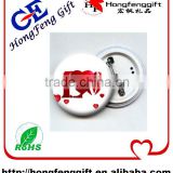 2014 Popular lovely tin button badge for lover customized logo and size