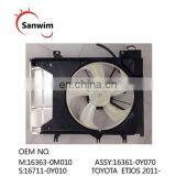 2011 TO-YO-TA ETIOS Radiator & Condenser Cooling Fan OM 16363-0M010 16361-0Y070 16711-0Y010