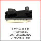 8-97403893-D D-max Window Lift Switch RHD Front Left
