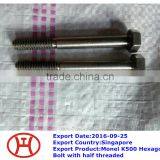 Monel K500 Hexagon Bolt With Half Threaded