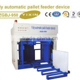 ZGBJ650 full automatic pallet feeder device