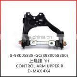 8-98005838-GC D-max Upper Control Arm RH 4*4 8980058380