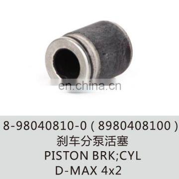 8-98040810-0 8980408100 Piston Brk cyl D-MAX 4X2