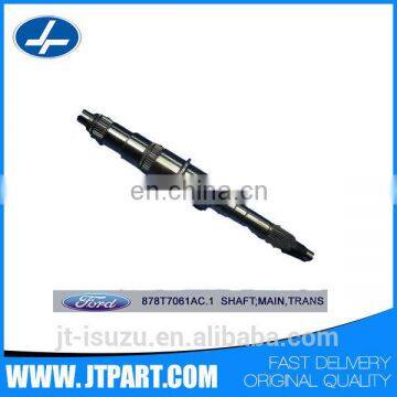 878T7061AC 1 For Transit genuine truck transmission main shaft