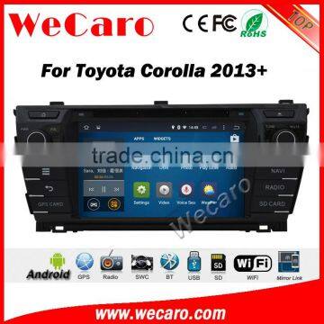 Wecaro WC-TC7019 android 5.1.1 car dvd for toyota corolla 2013 2014 2015 gps navigation system bluetooth wifi 3g playstore                        
                                                Quality Choice