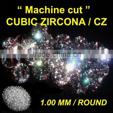 CUBIC ZIRCOINA CZ STONES / FAKE DIAMOND 1.00 MM ROUND SHAPE MACHINE CUT SYNTHETIC LOOSE STONES FASHION JEWELRY WHITE CZ