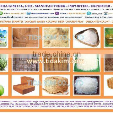 COCONUT FIBER- COCONUT PEAT - DESICCATED COCONT - COCONUT OIL- TWSTED FIBER-COCONUT WATER -TIDA KIM VIETNAM EXPORTER