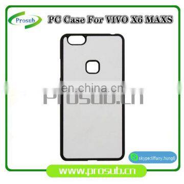 2d sublimation PC plastic blank smartphone case cover for Prosub-Vivo X6 MAXS