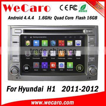 Wecaro WC-HH6224Android 4.4.4 car dvd player touch screen for hyundai h1 car radio WIFI 3G mirror link 2011 2012