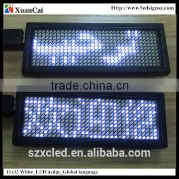 White color Worldwide language 11X33W 5V USB + Rechargeable battery mini LED display/LED name card/LED tag /Led badge