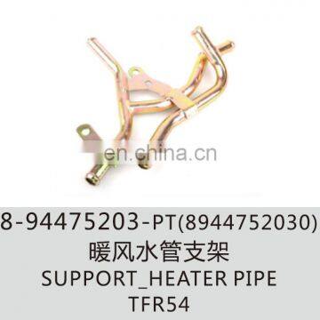 8-94475203-PT(8944752030) TFR54 Support Heater Pipe