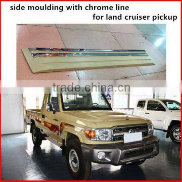 oe style Side mouldling with 2 chrome line trim for land cruiser Pickup lc70