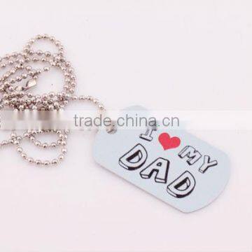 Light Flat Metal Plate "I Love My Dad" Necklace For Family Gifts