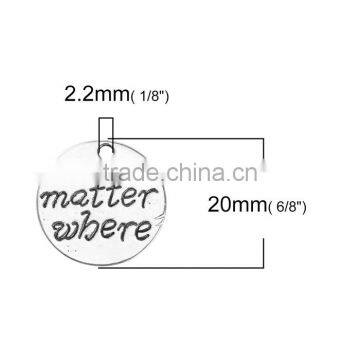 Zinc Based Alloy Charms Round Antique Silver Message " No Matter Where " photo-2