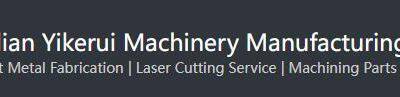 Dalian Yikerui Machinery Manufacturing Co., Ltd
