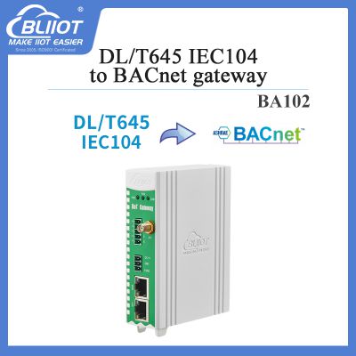 BA102 energy management gateway supports DL\T645, IEC104, Modbus to BACnet