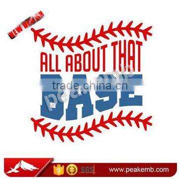 All About That Base Baseball Printing Heat Transfer Film PU Iron on t Shirts Vinyl