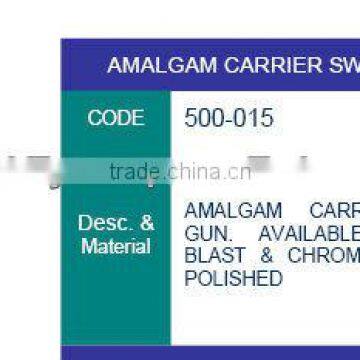 Dental Amalgam Carriers,Amalgam carrier swiss patern , amalgam carrier, dental instruments