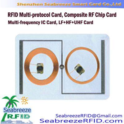 Multi-frequency Card, RFID Multi-protocol Card, Composite RF Chip Card