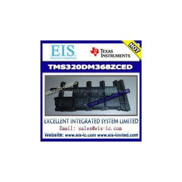 TMS320DM368ZC - TI (Texas Instruments) IC - Digital Media System-on-Chip (DMSoC)