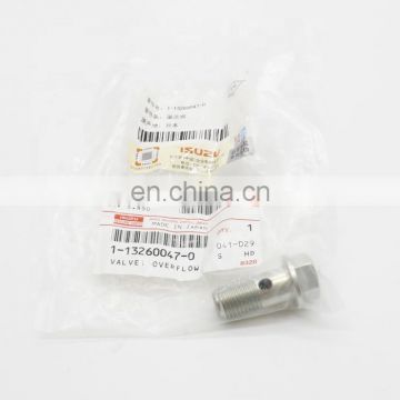 ORIGINAL  OVERFLOW VALVE FOR CONSTRUCTION DIESEL ENGINE 6SD1 EXCAVATOR ENGINE 1-13260047-00/113260047