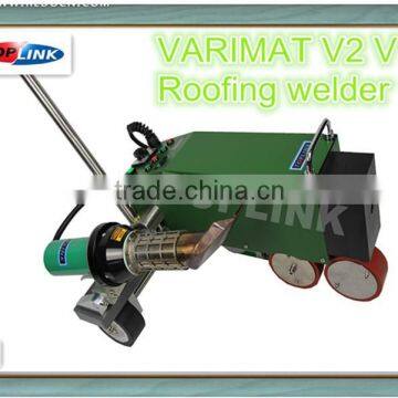 VARIMAT V2 V1 Roofing welder