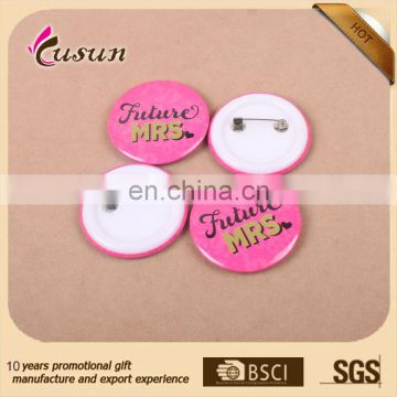 plastic Safty pin back Advertising promotions Tin Button Badge