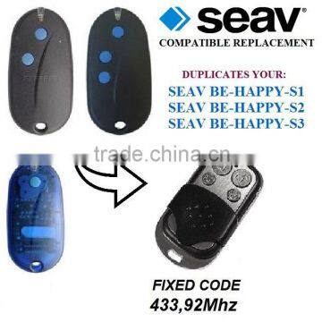 For SEAV BE-HAPPY-S1/S2/S3 universal remote control replacement fixed code 433,92mhz