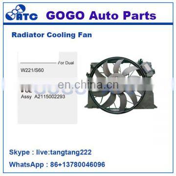 12v DC CAR Radiator A/C Cooling Fan Motor for W221/S60 OEM A2115002293