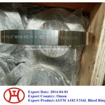 ASTM A182 F316L bleed ring