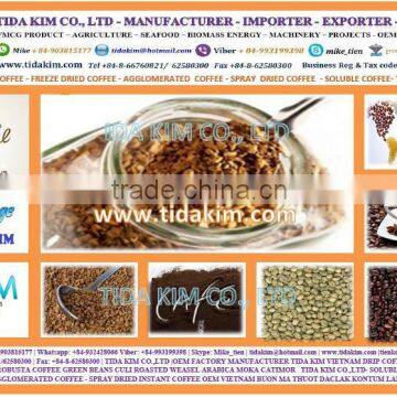 MANUFACTURER INSTANT COFFEE 100%-AGGLOMERATED DRIED - OEM BRANDED NAME - TIDA KIM ROBUSTA ROASTED ARABICA FREEZE SPRAY DRIED