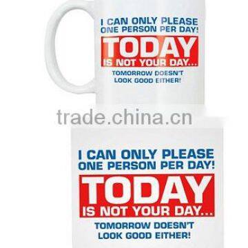 Today Is Not Your Day Giant Mug