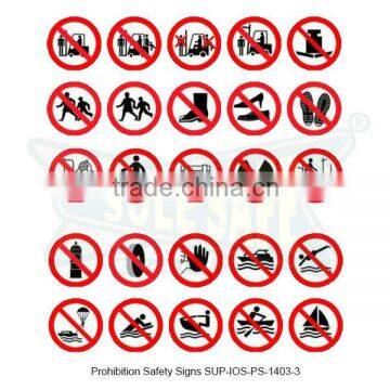 Prohibition Safety Signs ( SUP-IOS-PS-1403-3 )