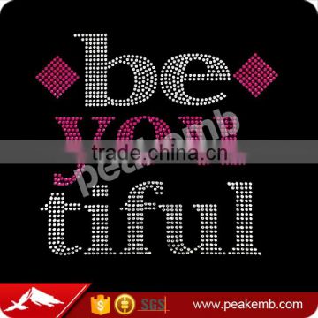 2016 New Hot Fix Rhinestone Transfer Motif Be You Tiful for Garment