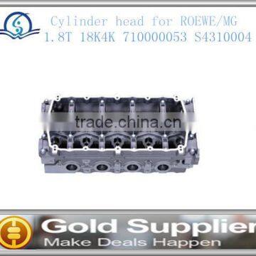 Brand New Cylinder Head for ROEWE 18K4K 18K4F 1.8T 16V S4310004 710000053 with high quality and most competitive price