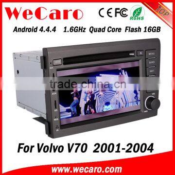 Wecaro WC-VL7060 Android 4.4.4 car dvd player touch screen for volvo v70 car dvd gps WIFI 3G mirror link 2001-2004