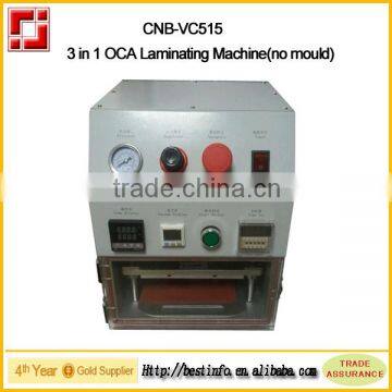 Mobile Phone Repair Equipment 3 in 1 OCA Laminating Machine no need mould(CNB-VC515)