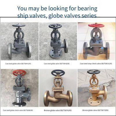 Marine Straight/right-angle Flange Cast Steel Globe Valves for Fresh Water, Lubricating Oil, Fuel Oil and Steam Pipelines, Gb/t584-2008 photo-5