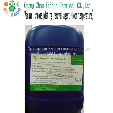 Room temperature vacuum  chrome plating removal agent Vacuum chrome plating stripping agent