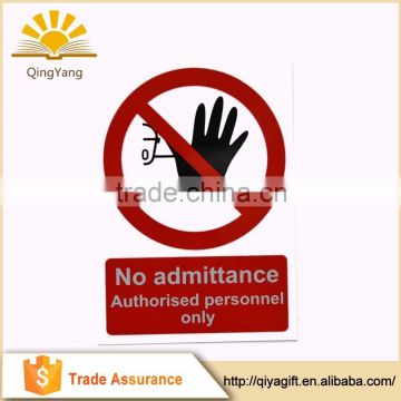 Hot China Products Wholesale Strictly no admittance sign