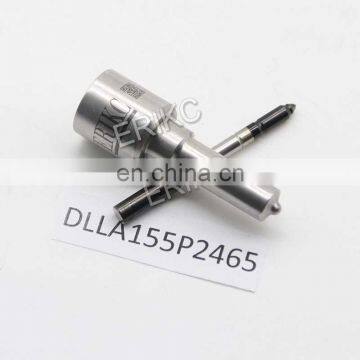 ERIKC DLLA 155P2465 0433172465 diesel injector nozzle DLLA 155 P2465 DLLA155P2465 for Bosh 0445110665
