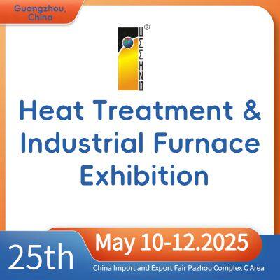 The 25th China(Guangzhou) Int’l Heat Treatment & Industrial Furnace Exhibition